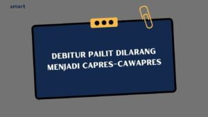 Debitur pailit dilarang menjadi capres-cawapres