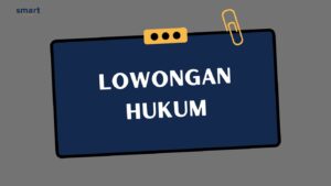Tips Mencari Informasi Lowongan Hukum - 3 Hal yang Wajib Anda Ketahui